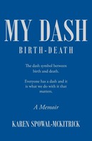 My Dash Karen Spowal-Mckitrick Taschenbuch Englisch 2017 Page Publishing