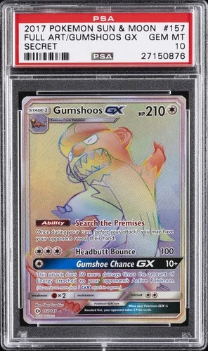 2017 POKEMON SUN & MOON SECRET #157 FULL ART/GUMSHOOS GX PSA 10