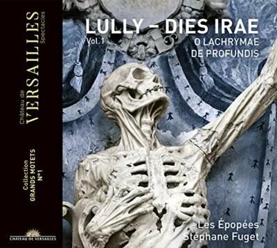LULLY DIES IRAE - LES EPOPEES; STEPHANE FUGET [CD]