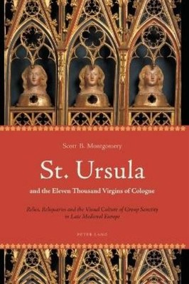 Scott B. Montgo St. Ursula and the Eleven Thousand Virgi (Paperback) (UK IMPORT)