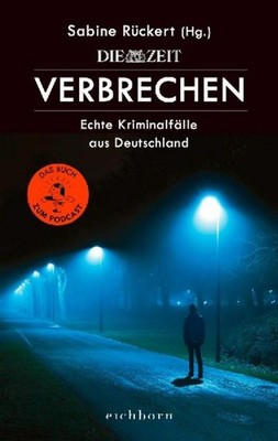 ZEIT Verbrechen, Sabine Rückert