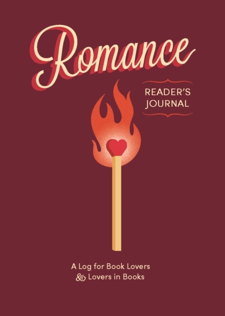 Romance Reader's Journal by Chronicle Books (Diary or journal)