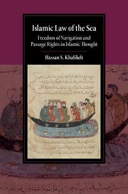 Islamic Law of the Sea Khalilieh Hardback Cambridge University Press