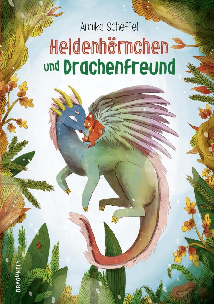 Annika Scheffel: Heldenhörnchen und Drachenfreund - gebunden - Bild 3