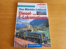 Das Märklin-Lokbuch / Diesel- und E-Lokomotiven  (Augustus Verlag) --Geb. Buch--