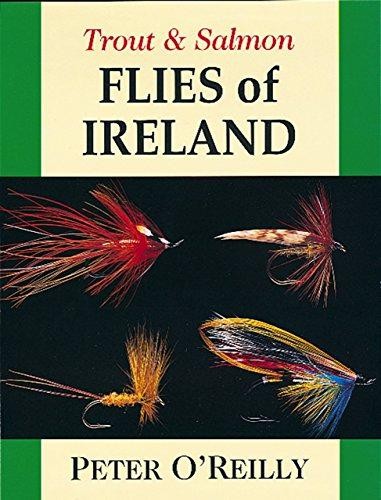 Trout and Salmon Flies of Ireland - O'Reilly, Peter