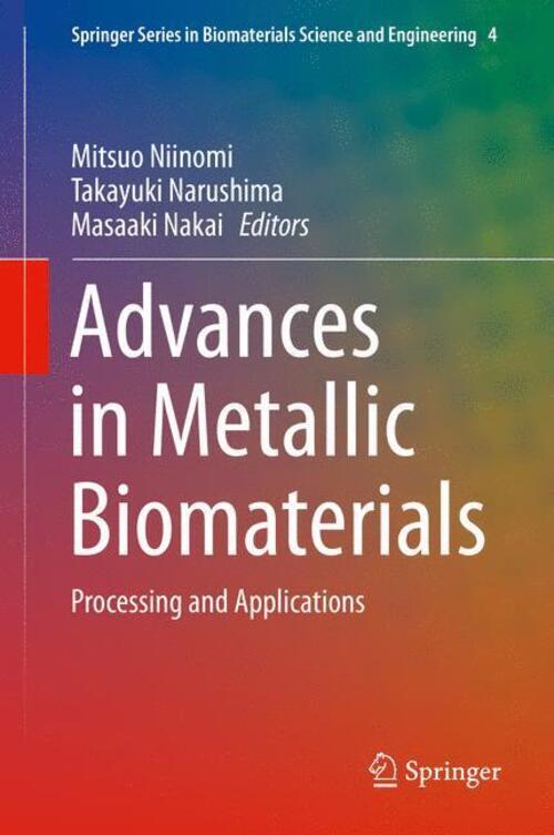Thumbnail - Mitsuo Niinomi (u. A.) | Advances In Metallic Biomaterials | Buch |