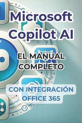 Microsoft Copilot AI. Gua completea y manual listo para usar con integracin de Of