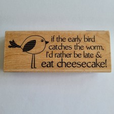 Eat Cheesecake Mounted Rubber Stamp Hampton Art Kolette Hall PS0544