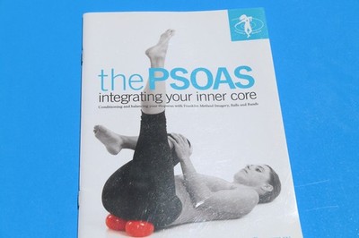 The PSOAS: Integrating Your Inner Core by Eric Franklin pbk LIKE NEW