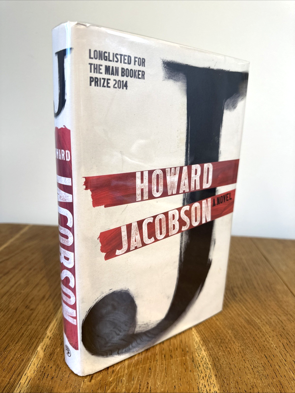 J: A Novel by Howard Jacobson SIGNED 2014 UK 1st/1st HB Jonathan Cape