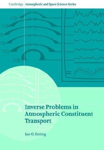 Inverse Problems in Atmospheric Constituent Transport Enting Paperback
