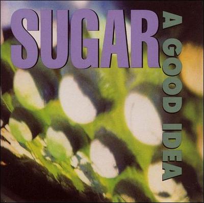 Sugar, Good Idea + 4 Live Tracks, Very Good, audioCD