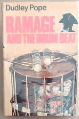 Pope, Dudley .. Ramage and the Drum Beat (A Novel)
