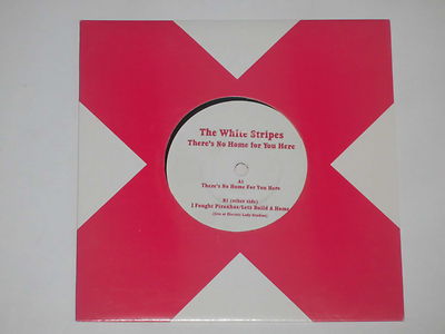 THE WHITE STRIPES -There's No Home For You Here- 7'' 45 