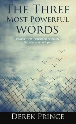 Derek Prince The Three Most Powerful Words (Taschenbuch)