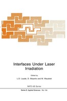 L. D. Laude (U. A.) | Interfaces Under Laser Irradiation | Taschenbuch (2010)