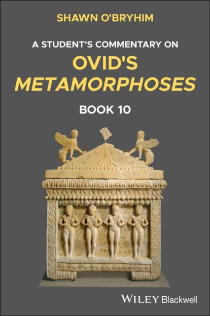 A Student′s Commentary on Ovid′s Metamorphoses Book 10 O′Bryhim Paperback