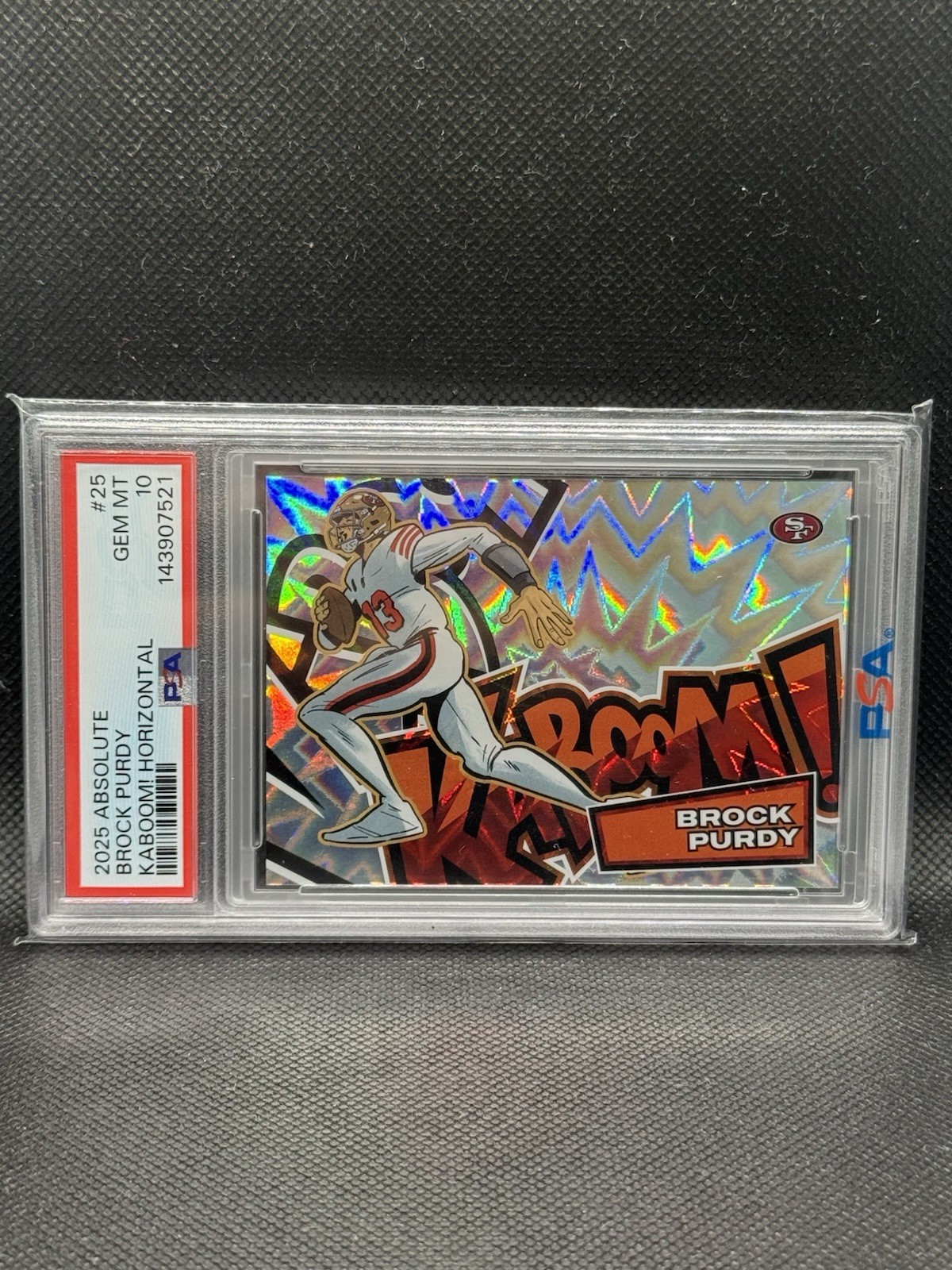2025 Absolute Brock Purdy Kaboom! Horiztonal #25, PSA 10