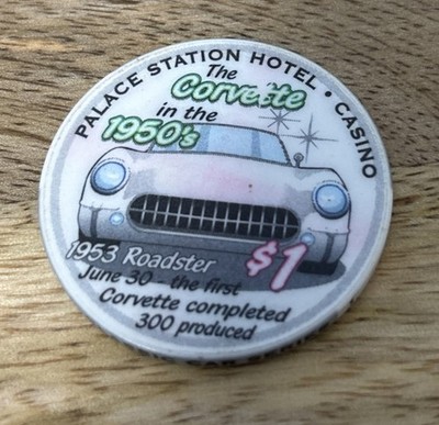 Palace Station Casino Classic Car Series $1 Casino Chip Corvette 1950s