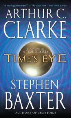 Time's Eye (Time Odyssey) - Mass Market Paperback - VERY GOOD
