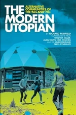 Modern Utopian : Alternative Communities of The '60s and '70s, Paperback by F...