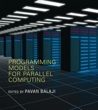 Programming Models for Parallel Computing (Scientific and Engineering Computati,