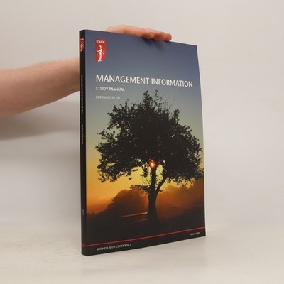 Management Information: For Exams in 2017 - Study Manual