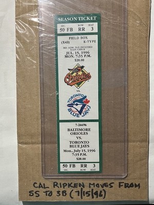 RARE CAL RIPKEN MOVES FROM SS TO 3RD BASE FULL, MINT, SEASON TICKET---7/15/1996