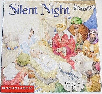 Silent Night (Sing and Read Storybook) - Paperback By Darcy May - VERY GOOD