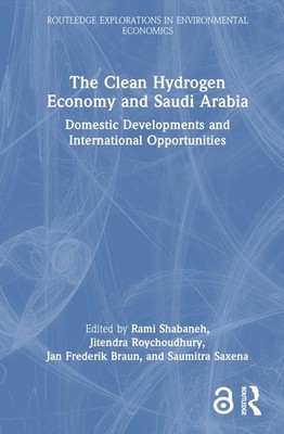 The Clean Hydrogen Economy and Saudi Arabia: Domestic Developments and Internati