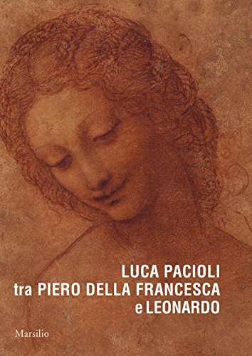 Luca Pacioli tra Piero della Francesca e Leonardo - various