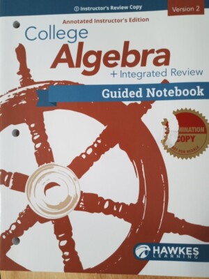 ANNOTATED Algebra Plus Integrated Review Version 2 Guided Notebook by Hawkes...