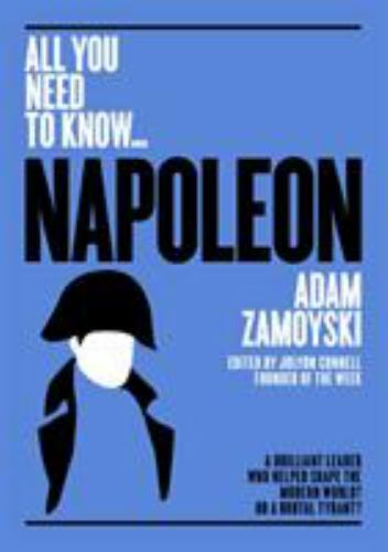All you Need To Know … Napoleon - 9781912568017, paperback, Zamoyski