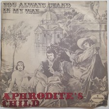 45 GIRI 0011 APHRODITE'S CHILD: YOU ALWAYS STAND IN MY WAY - 132502 MCF ITALY