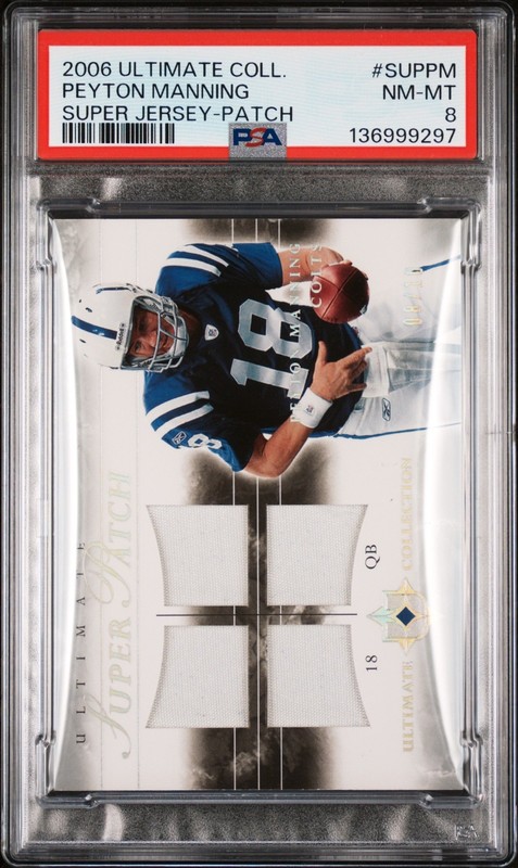 2006 Ultimate Collection Super Jerseys Patch #SUPPM Peyton Manning PSA 8 - 8/10
