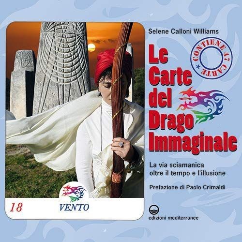 Libri Calloni Williams Selene - Le Carte Del Drago Immaginale. La Via Sciamanica - Immagine 3