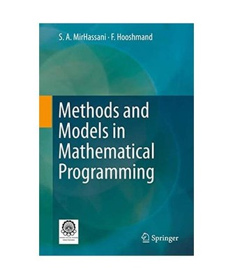 Methods and Models in Mathematical Programming, Hooshmand, F.