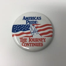 Space Shuttle Columbia 1981 AMERICA'S PRIDE THE JOURNEY CONTINUES Pinback Button