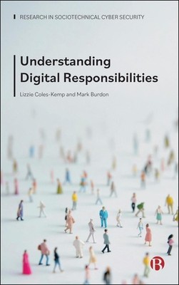 Understanding Digital Responsibilities by Lizzie Coles-Kemp Hardcover Book