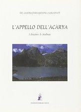 L'appello dell'Acarya. I discorsi di Madras - Sarasvati Chandrasekharendra