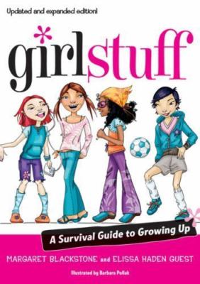 Girl Stuff: A Survival Guide to Growing Up