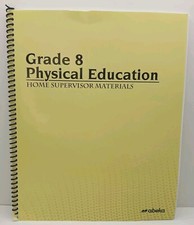 Abeka Book Grade 8 Physical Education Home Su...