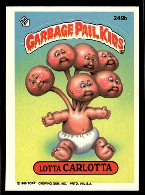 1986 Topps Garbage Pail Kids Series 6 #249b Lotta Carlotta