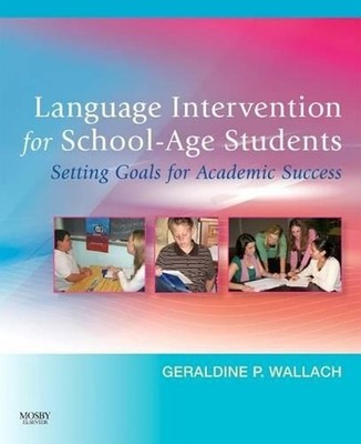 Language Intervention for School-Age Students: Setting Goals for Academic Succes
