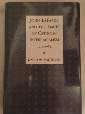 John Lafarge and the Limits of Catholic Interracialism, 1911 1963