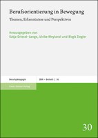 Berufsorientierung In Bewegung | Themen, Erkenntnisse Und Perspektiven | Deutsch