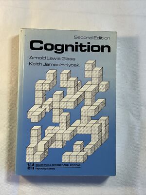 Cognition by etc., A.L. Glass, Keith J. Holyoak (Paperback, 1990)