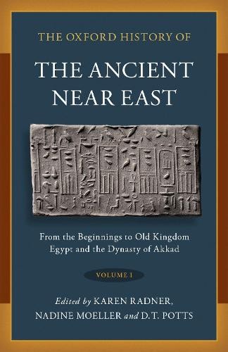The Oxford History of the Ancient Near East by Karen Radner, ... - 9780190687854