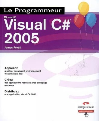 Visual C# 2005 Nouveaux Prix, James Foxall